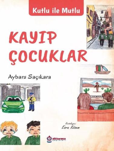 Kayıp Çocuklar - Kutlu ile Mutlu | Kitap Ambarı