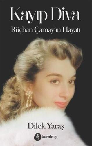 Kayıp Diva - Rüçhan Çamay'ın Hayatı