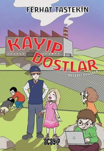 Kayıp Dostlar - Değerli Öyküler | Kitap Ambarı