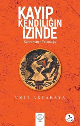Kayıp Kendiliğin İzinde - Kahramanın Yolculuğu | Kitap Ambarı