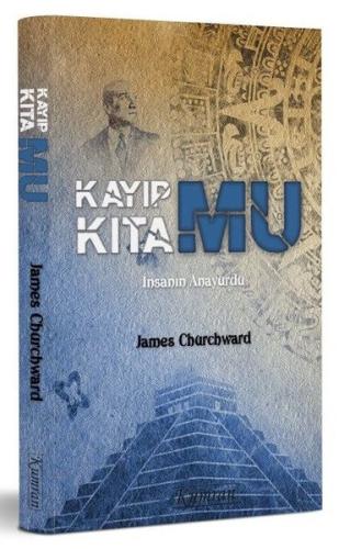 Kayıp Kıta Mu: İnsanın Anayurdu | Kitap Ambarı