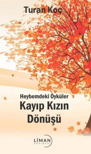 Kayıp Kızın Dönüşü - Heybemdeki Öyküler | Kitap Ambarı