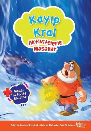 Kayıp Kral-Aktivetelerle Masallar | Kitap Ambarı