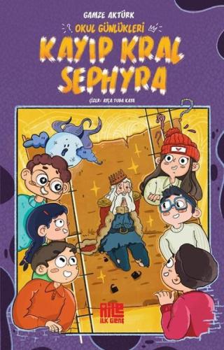 Kayıp Kral Sephyra - Okul Günlükleri | Kitap Ambarı
