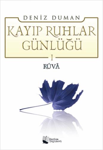 Kayıp Ruhlar Günlüğü - 1 Rüva