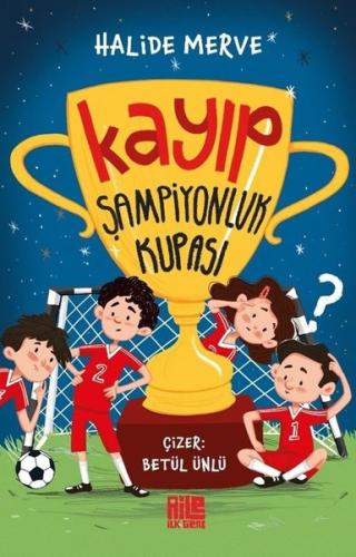 Kayıp Şampiyonluk Kupası | Kitap Ambarı