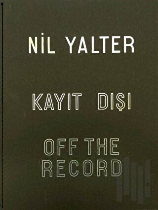 Kayıt Dışı / Off The Record