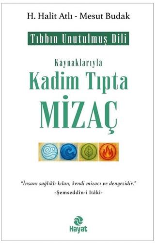 Kaynaklarıyla Kadim Tıpta Mizaç