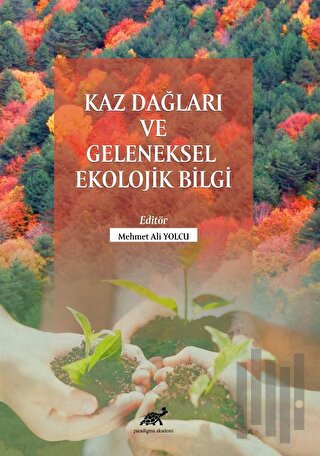 Kaz Dağları Ve Geleneksel Ekolojik Bilgi | Kitap Ambarı