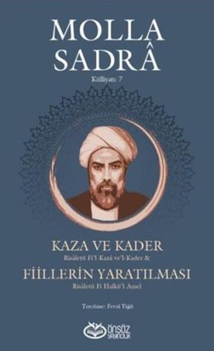 Kaza ve Kader - Fiillerin Yaratılması