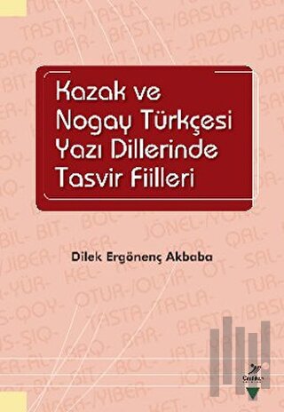 Kazak ve Nogay Tükçesi Yazı Dillerinde Tasvir Fiilleri