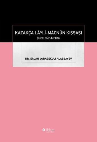 Kazakça Layli-Macnun Kışşaşı - İnceleme Metin