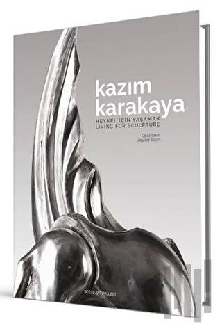 Kazım Karakaya - Heykel İçin Yaşamak (Ciltli) | Kitap Ambarı