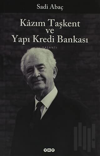 Kazım Taşkent ve Yapı Kredi Bankası