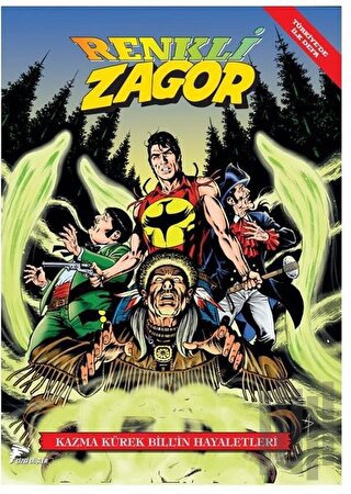 Kazma Kürek Bill'in Hayaletleri - Renkli Zagor Cilt 6