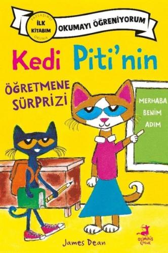 Kedi Piti'nin Öğretmene Sürprizi - Okumayı Öğreniyorum | Kitap Ambarı