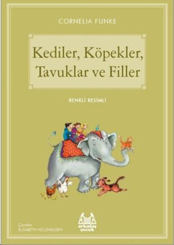 Kediler,KöpeklerTavuklar ve Filler-Mavi Seri | Kitap Ambarı