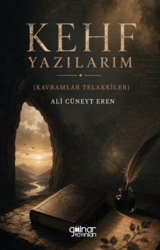 Kehf Yazılarım (Kavramlar Telakkiler)