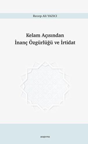 Kelam Açısından İnanç Özgürlüğü ve İrtidat | Kitap Ambarı