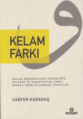Kelam Farkı - Kelam Düşüncesinin Özgünlüğü Felsefe ve Tasavvuftan Fark