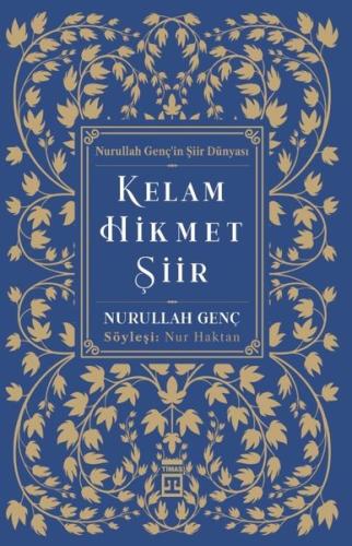 Kelam Hikmet Şiir - Nurullah Genç'in Şiir Dünyası | Kitap Ambarı