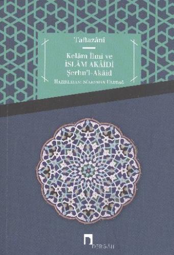 Kelam İlmi ve İslam Akaidi Şerhu'l-Akaid | Kitap Ambarı