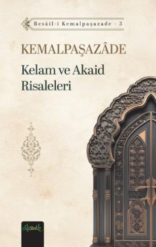 Kelam ve Akaid Risaleleri - Resail - i Kemalpaşazade 3 | Kitap Ambarı