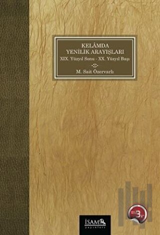 Kelamda Yenilik Arayışları 19.Yüzyıl Sonu 20.Yüzyıl Başı
