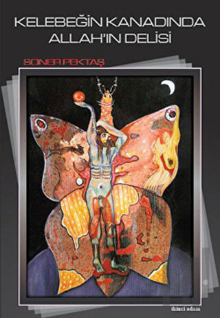 Kelebeğin Kanadında  Allah’ın Delisi