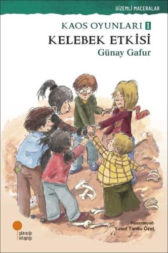 Kelebek Etkisi: Kaos Oyunları 1 - Gizemli Maceralar | Kitap Ambarı