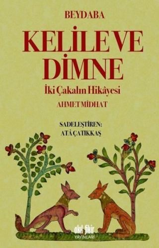 Kelile ve Dimne-İki Çakalın Hikayesi | Kitap Ambarı