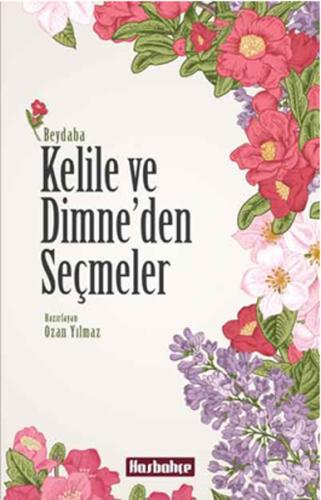 Kelile ve Dimne'den Seçmeler | Kitap Ambarı