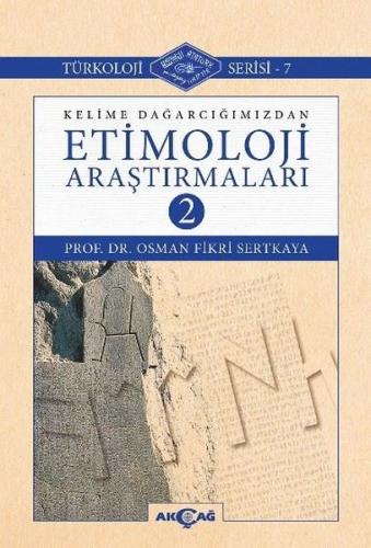 Kelime Dağarcığımızdan Etimoloji Araştırmaları 2 | Kitap Ambarı