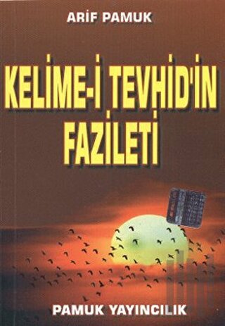 Kelime-i Tevhid’in Fazileti - Küçük Boy (Dua-064) | Kitap Ambarı