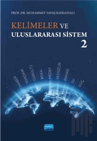 Kelimeler ve Uluslararası Sistem 2 | Kitap Ambarı