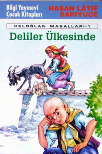 Keloğlan Deliler Ülkesinde | Kitap Ambarı