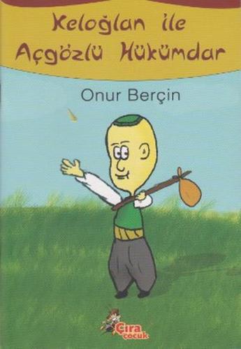 Keloğlan İle Açgözlü Hükümdar