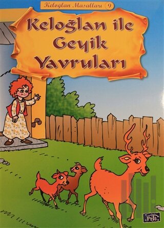 Keloğlan ile Geyik Yavruları - Keloğlan Masalları 9
