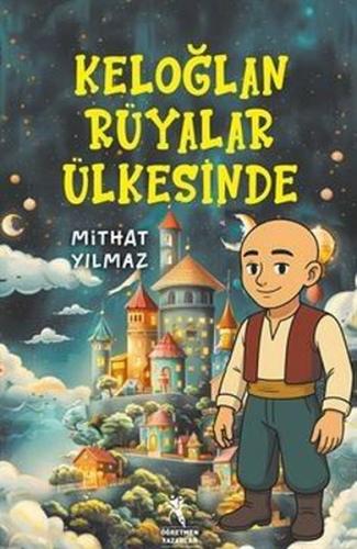 Keloğlan Rüyalar Ülkesinde | Kitap Ambarı