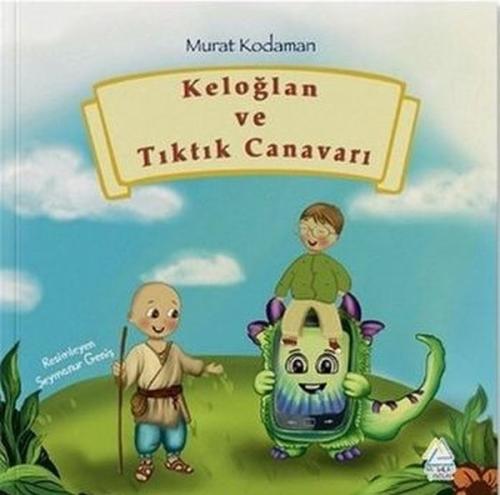 Keloğlan ve Tıktık Canavarı | Kitap Ambarı