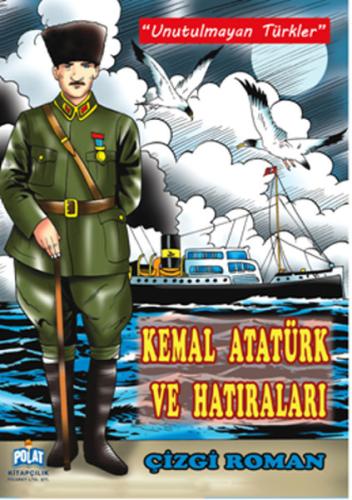 Kemal Atatürk ve Hatıraları | Kitap Ambarı