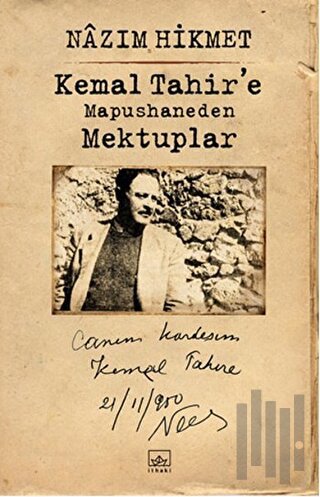 Kemal Tahir’e Mapushaneden Mektuplar