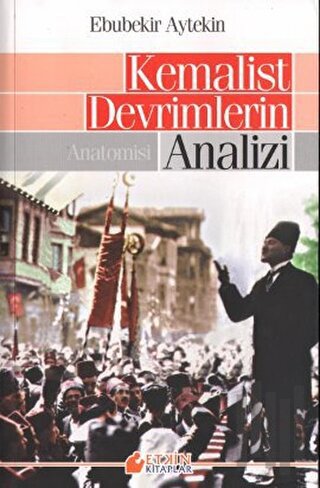 Kemalist Devrimlerin Analizi | Kitap Ambarı