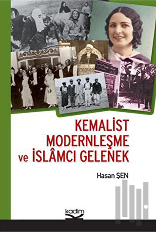 Kemalist Modernleşme ve İslamcı Gelenek