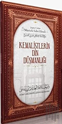 Kemalistlerin Din Düşmanlığı