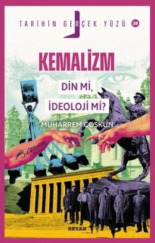Kemalizm Din mi İdeoloji mi? Tarihin Gerçek Yüzü 20 | Kitap Ambarı