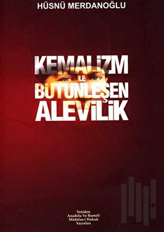 Kemalizm ile Bütünleşen Alevilik
