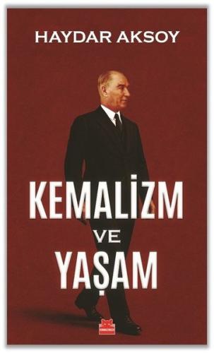 Kemalizm ve Yaşam