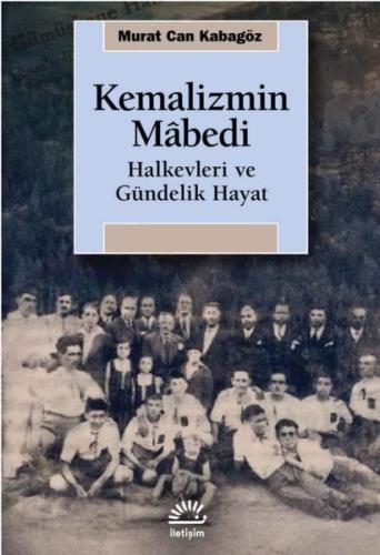 Kemalizmin Mâbedi | Kitap Ambarı