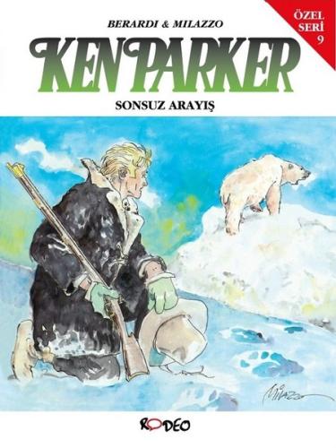 Ken Parker Özel Seri 9-Sonsuz Arayış